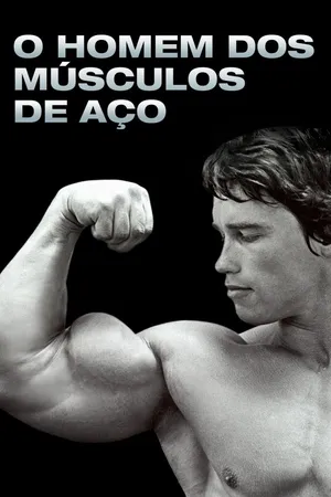 O Homem dos Músculos de Aço