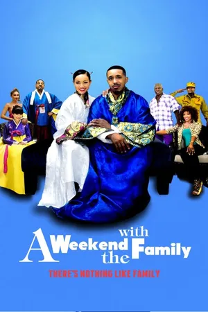 A Weekend with the Family