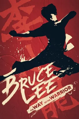 Bruce Lee: The Way of the Warrior