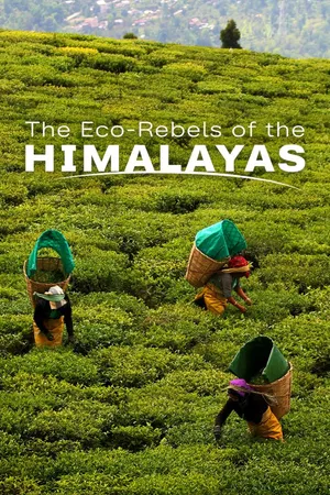 planet e.: The Eco-Rebels of the Himalayas