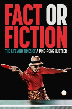 Fact or Fiction: The Life & Times of Ping Pong Hustler Marty Reisman
