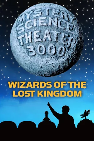 MST3K: Wizards Of The Lost Kingdom