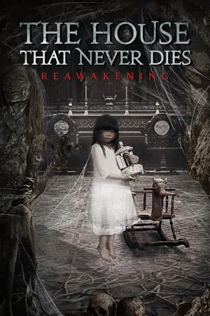 The House That Never Dies: Reawakening