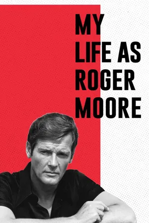 My Life as Roger Moore