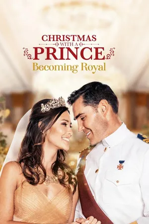 Christmas with a Prince: Becoming Royal