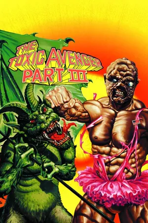 The Toxic Avenger Part III: The Last Temptation of Toxie