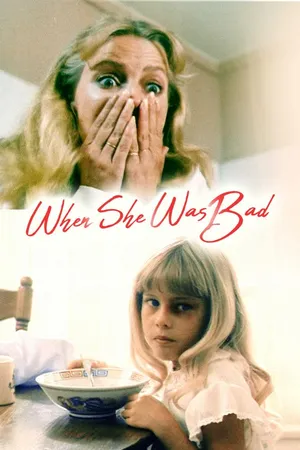 When She Was Bad