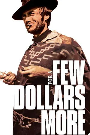 For A Few Dollars More