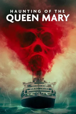 Haunting of the Queen Mary