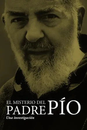 El Misterio del Padre Pio