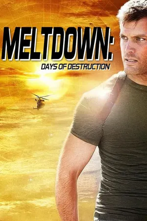 Meltdown: Days of Destruction