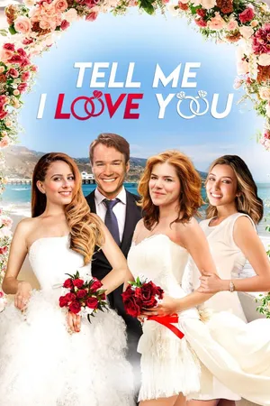Tell Me I Love You