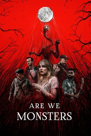 Are We Monsters