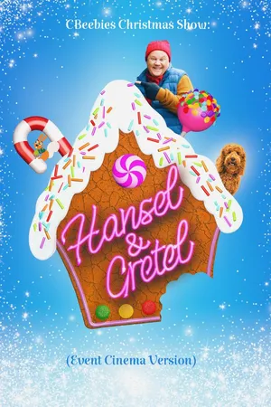 Cbeebies Christmas Show 2019: Hansel & Gretel