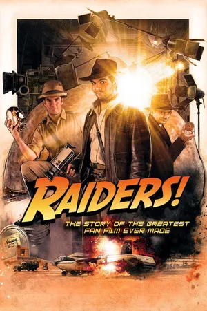 Raiders! The Story of the Greatest Fan Film Ever Made