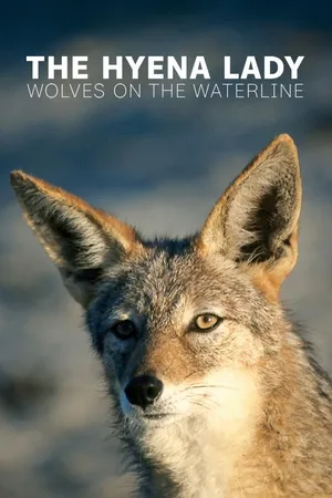 The Hyena Lady - Wolves on the Waterline
