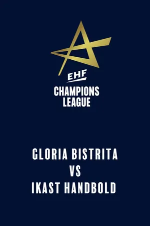 EHF Women's Champions League: Gloria Bistrița - Ikast Handbold