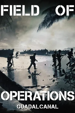 Field of Operations: Guadalcanal