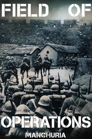 Field of Operations: Manchuria