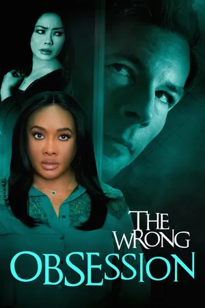 The Wrong Obsession