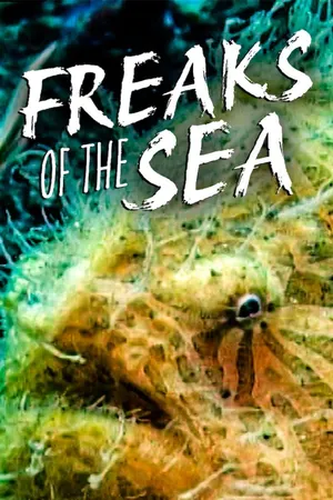 Freaks Of The Sea