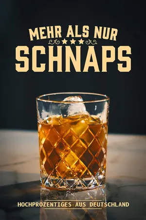 Mehr als nur Schnaps - Hochprozentiges aus Deutschland