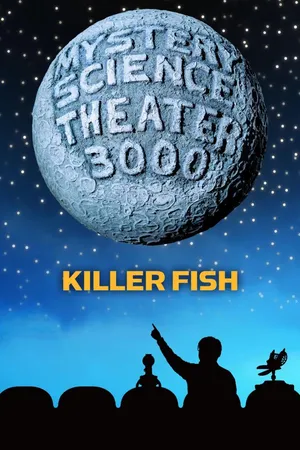 MST3K: Killer Fish