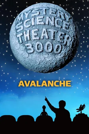 MST3K: Avalanche