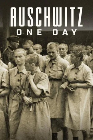 Auschwitz - One Day
