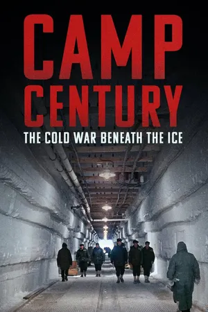 Camp Century - The Cold War Beneath the Ice