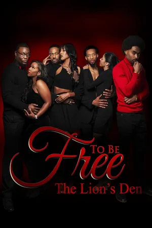 To Be Free The Lion's Den