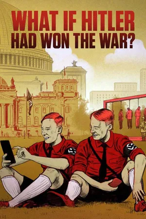 What if Hitler Had Won the War?