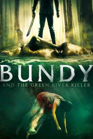 Bundy And The Green River Killer