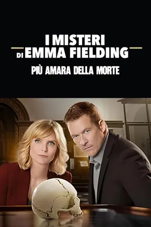 I misteri di Emma Fielding: Più amara della morte