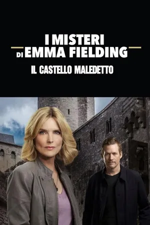 I misteri di Emma Fielding: Il castello maledetto