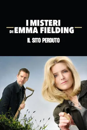 I misteri di Emma Fielding: Il sito perduto