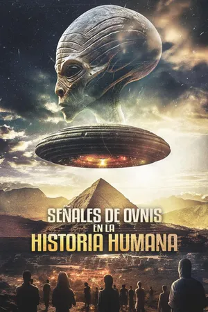Señales de OVNIs en la Historia Humana