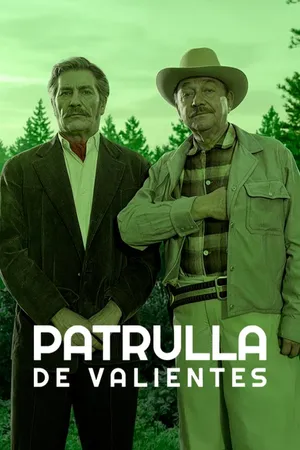 Patrulla de valientes