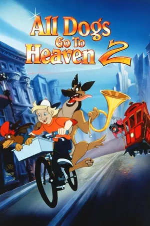 All Dogs Go To Heaven 2