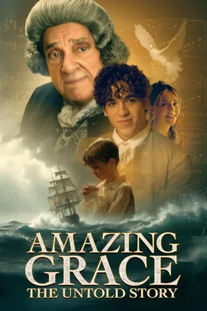 Amazing Grace: The Untold Story