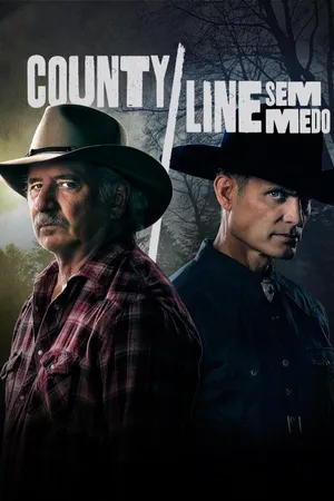 County Line: Sem Medo
