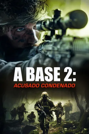 A Base 2: Acusado Condenado