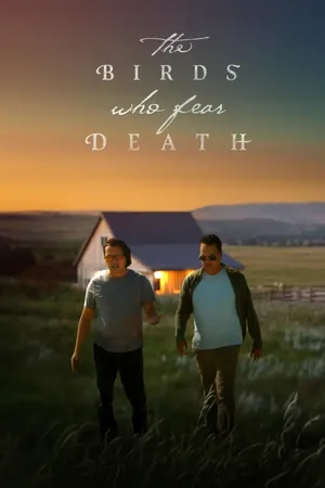 The Birds Who Fear Death