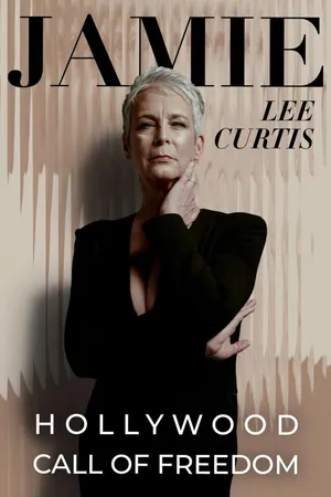 Jamie Lee Curtis: Hollywood Call Of Freedom
