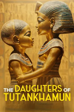 The Daughters of Tutankhamun