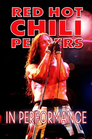 Red Hot Chili Peppers: In Performance