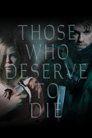 Those Who Deserve To Die