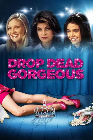 Drop Dead Gorgeous