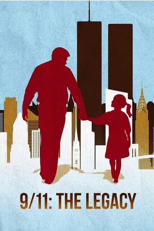 9/11: The Legacy
