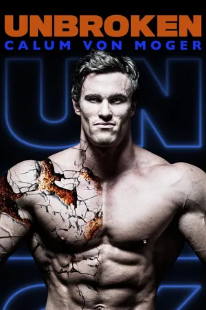 Calum Von Moger: Unbroken